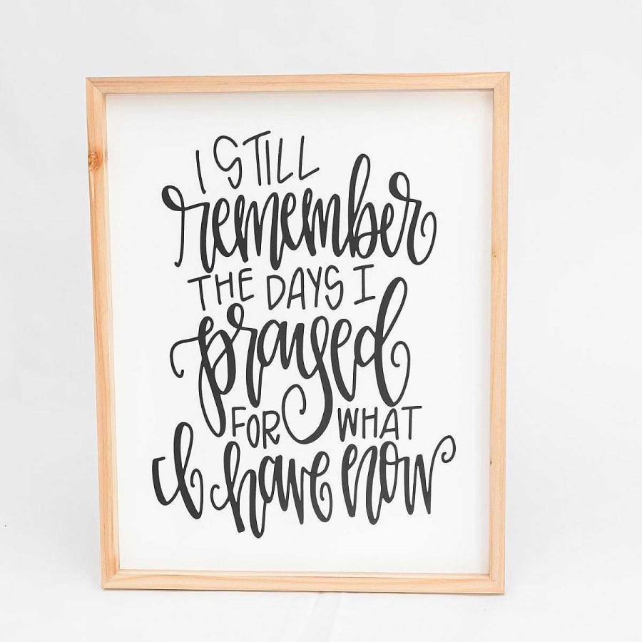 Home Decor Mary Square | I Still Remember The Days I Prayed For What I Have Now' Wall Art