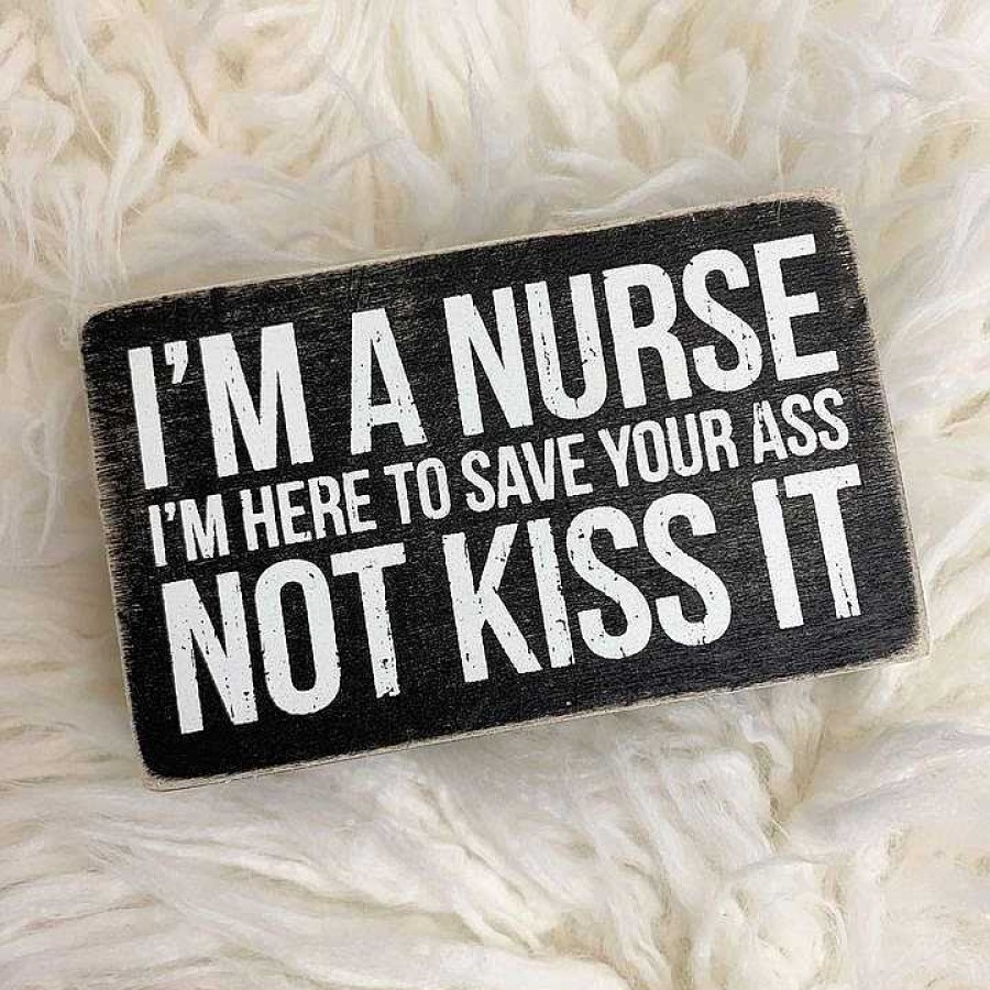 Home Decor Primitives By Kathy | I'M A Nurse' Box Sign