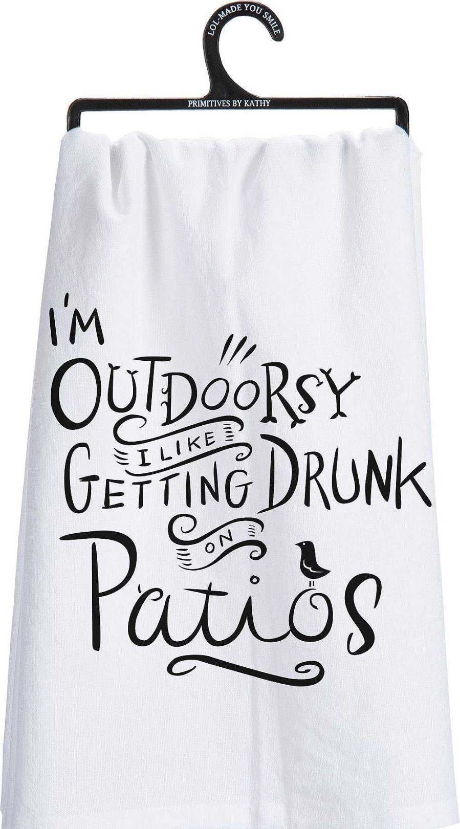 Home Decor Primitives By Kathy | I'M Outdoorsy, I Like Getting Drunk On Patios' Kitchen Towel