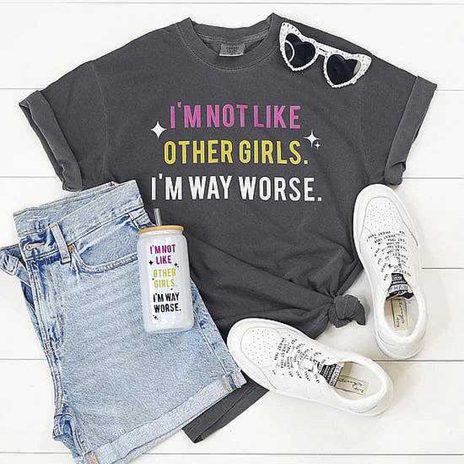 Clothing Mugsby Graphic Tees | I'M Not Like Other Girls, I'M Way Worse' Short Sleeve Tee By Mugsby