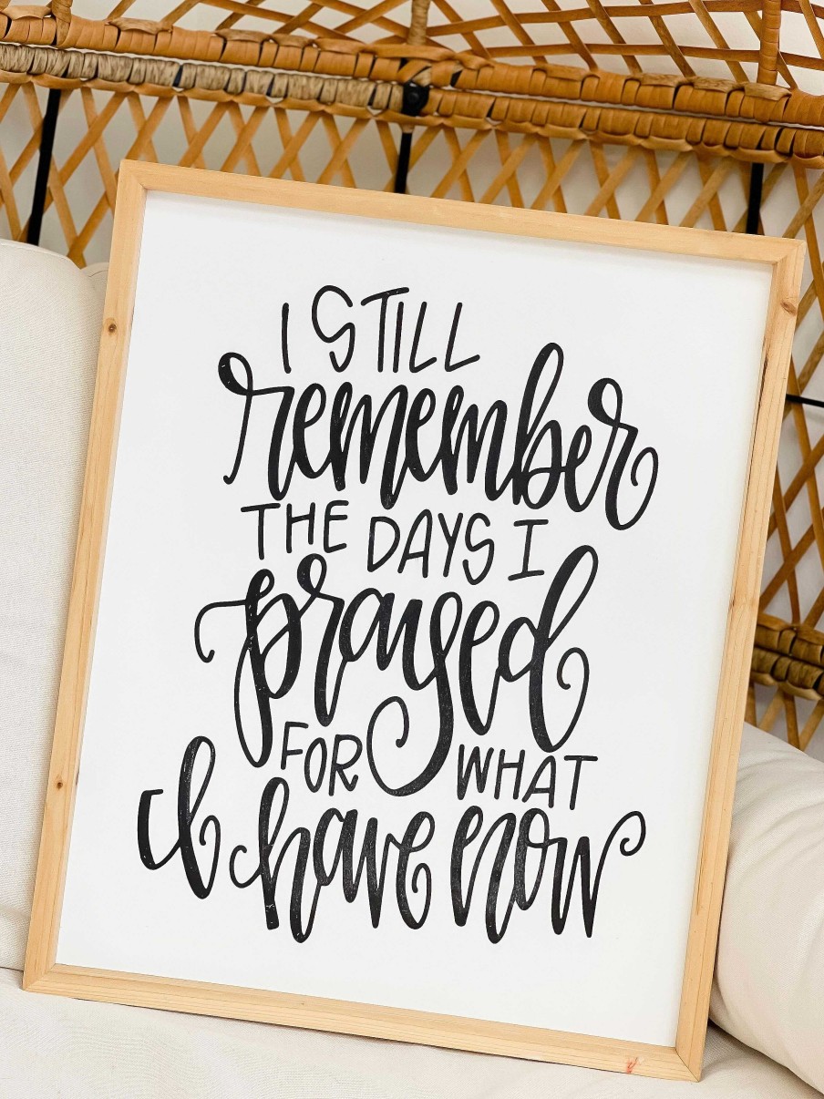 Home Decor Mary Square | I Still Remember The Days I Prayed For What I Have Now' Wall Art