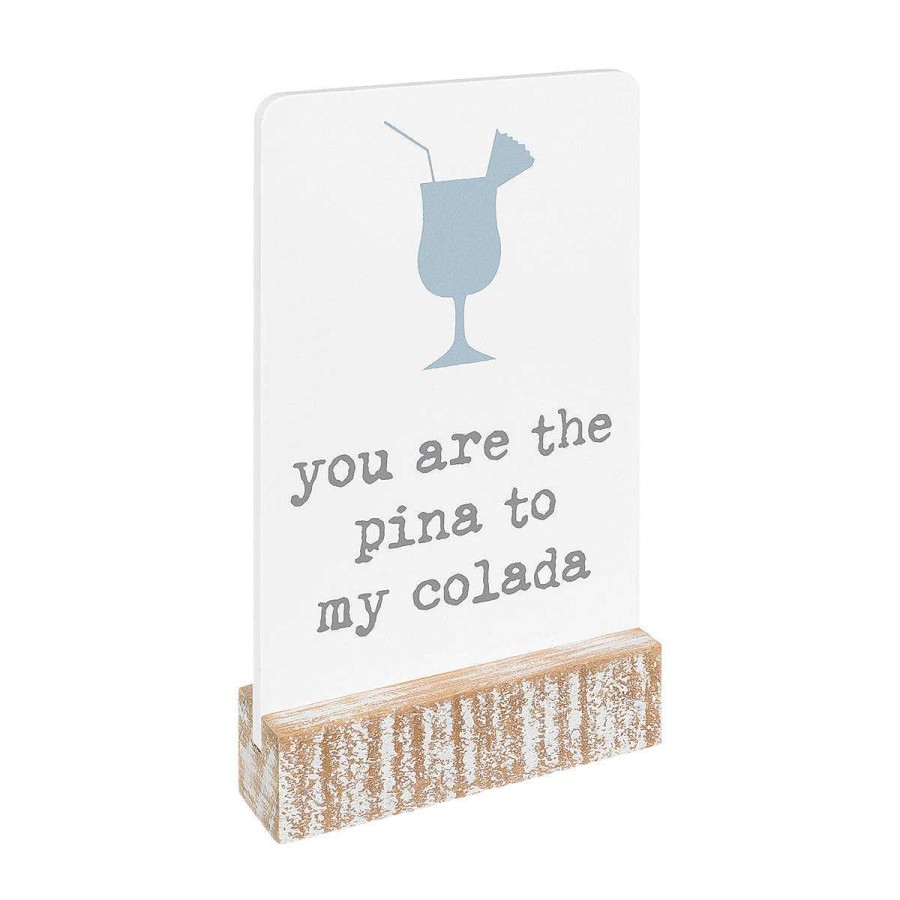 Home Decor Collins | You Are The Pina To My Colada' Block Sign