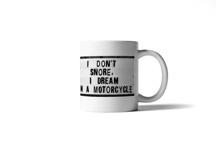 Home Decor El Arroyo | I Don'T Snore, I Dream I'M A Motorcycle' Coffee Mug