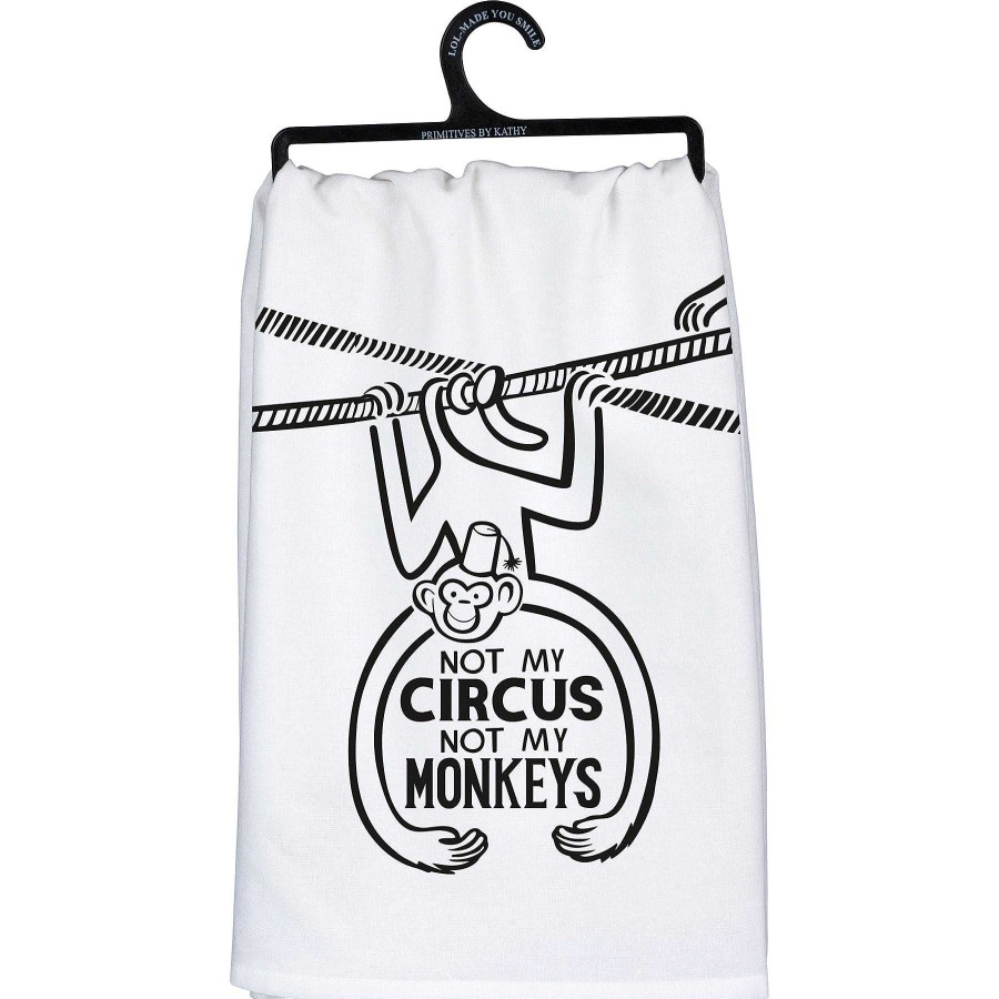 Home Decor Primitives By Kathy | Not My Circus, Not My Monkeys' Kitchen Towel